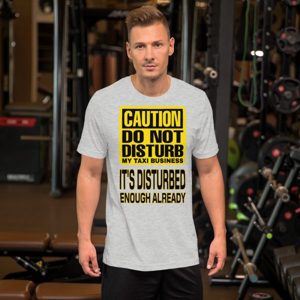 “DO NOT DISTURB MY TAXI BUSINESS” Premium Bright Color T-Shirt - Image 2