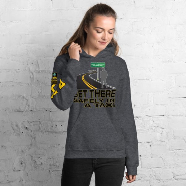 “GET THERE SAFELY IN A TAXI” Premium Soft & Heavy Blend Hoodie - Image 5