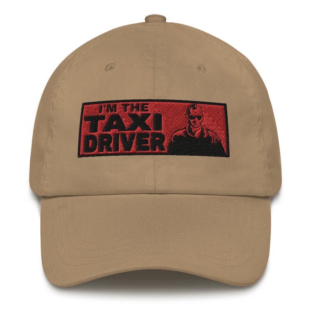 “I'M THE TAXI DRIVER” Embroidered Yupoong Dad Hat