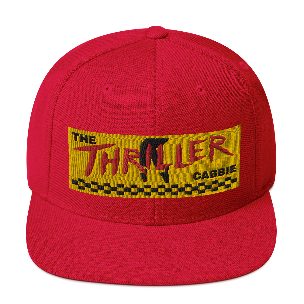 “THE THRILLER CABBIE” Embroidered Yupoong Snapback Hat