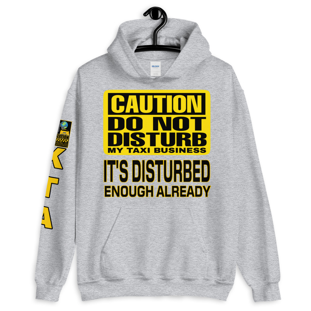 “DO NOT DISTURB MY TAXI BUSINESS” Premium Soft & Heavy Blend Hoodie