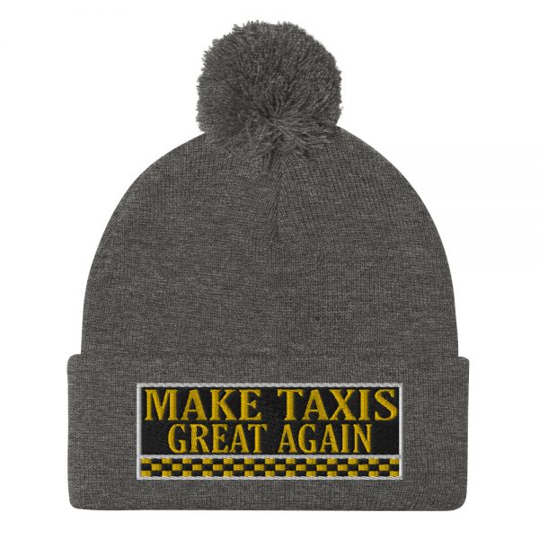 “MAKE TAXIS GREAT AGAIN” Embroidered Pom-Pom Beanie - Image 9