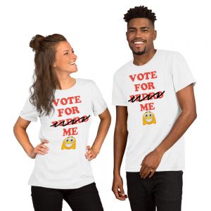 "VOTE FOR ME" Premium Bright Color T-Shirt