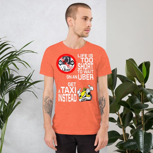 "LIFE IS TOO SHORT TO WAIT ON AN UBER" Premium Dark Color T-Shirt - Image 8