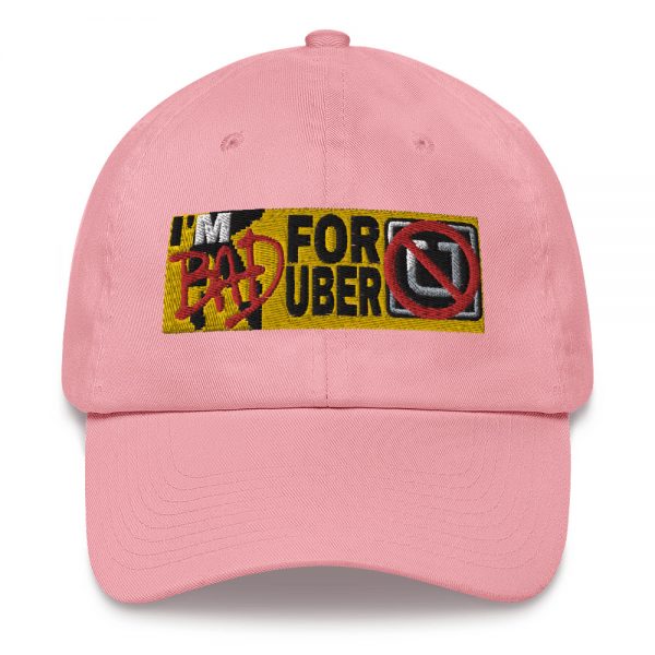 “I’M BAD FOR UBER” Embroidered Yupoong Dad Hat - Image 14