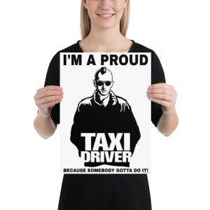 “I’M A PROUD TAXI DRIVER” Premium Matte Paper Poster