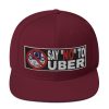 “SAY NO TO UBER - v2” Embroidered Yupoong Snapback Hat - Image 37