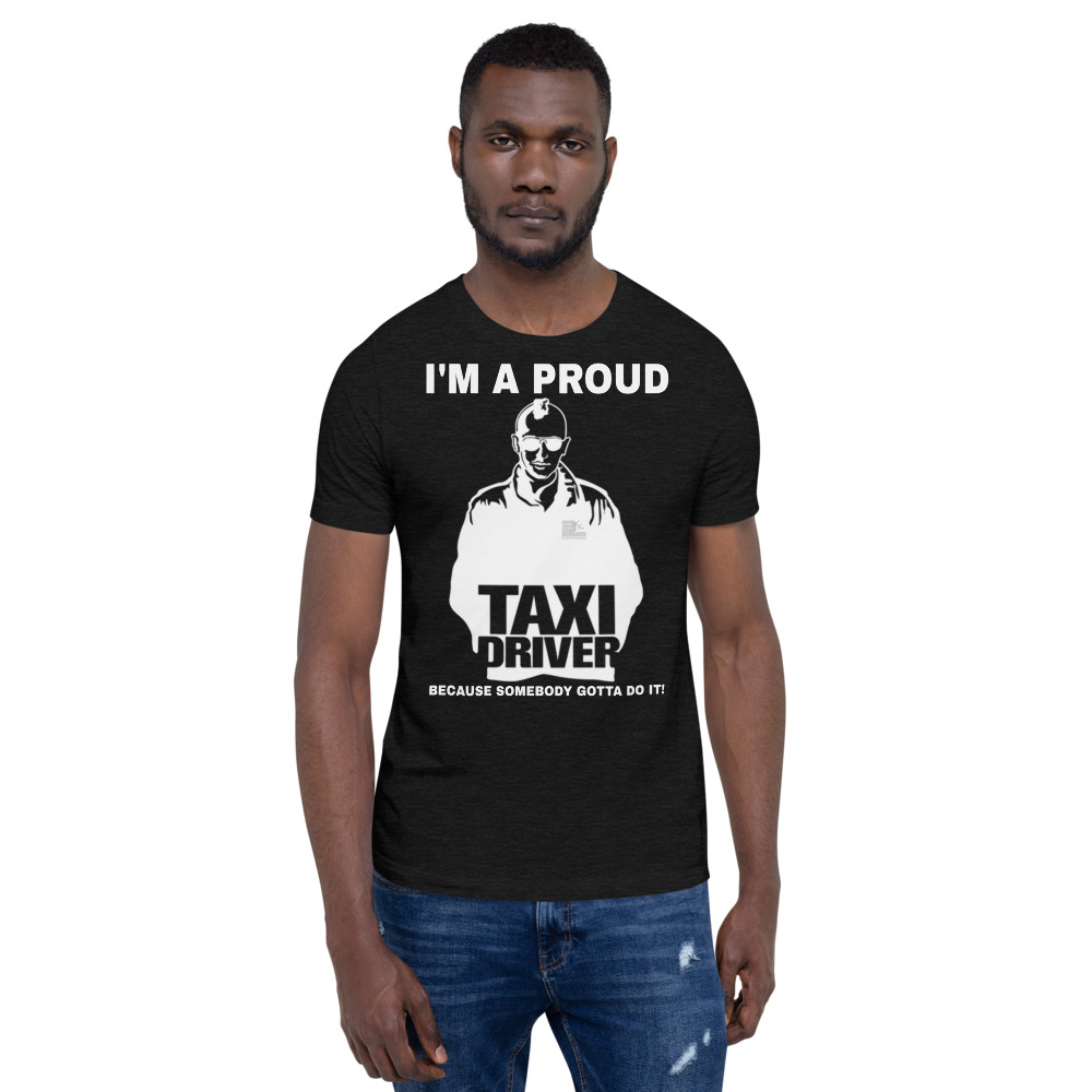 "I'M A PROUD TAXI DRIVER" Premium Dark Color T-Shirt