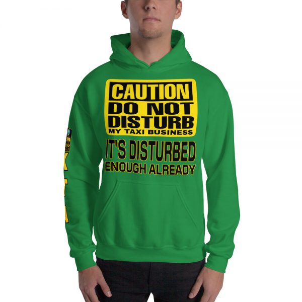 “DO NOT DISTURB MY TAXI BUSINESS” Premium Soft & Heavy Blend Hoodie - Image 19
