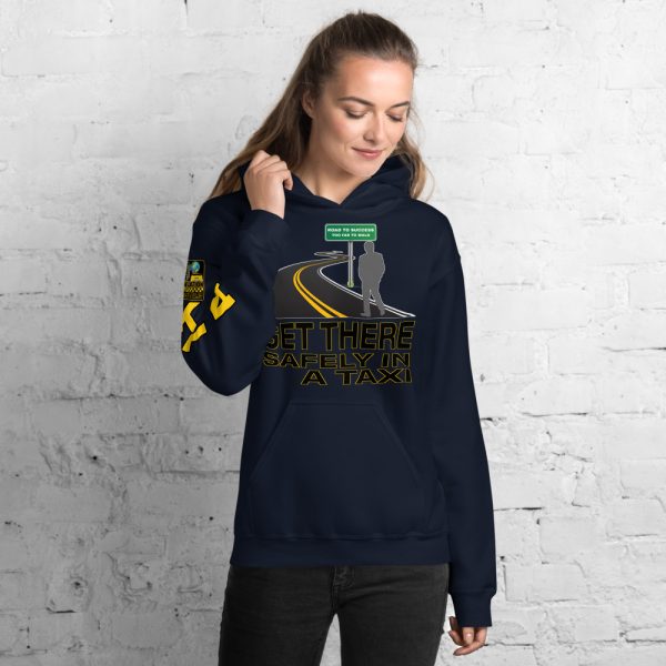 “GET THERE SAFELY IN A TAXI” Premium Soft & Heavy Blend Hoodie - Image 7