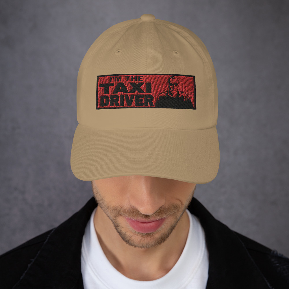 “I'M THE TAXI DRIVER” Embroidered Yupoong Dad Hat