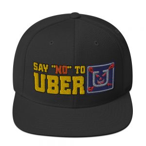 “SAY NO TO UBER - v1” Embroidered Yupoong Snapback Hat