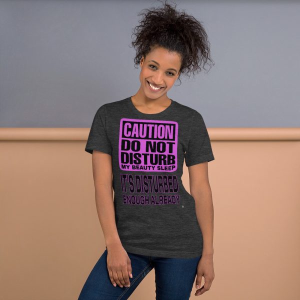 "DO NOT DISTURB MY BEAUTY SLEEP" Premium Dark Color T-Shirt - Image 6