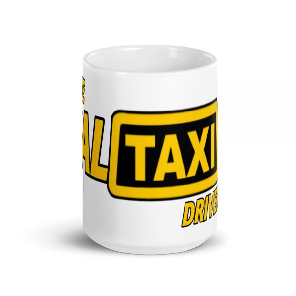 “I’M THE REAL TAXI DRIVER” Premium Glossy White Mug - Image 6
