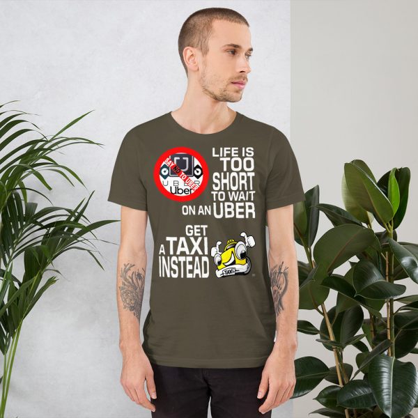 "LIFE IS TOO SHORT TO WAIT ON AN UBER" Premium Dark Color T-Shirt - Image 3