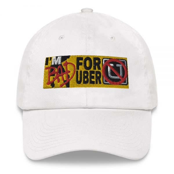“I’M BAD FOR UBER” Embroidered Yupoong Dad Hat - Image 17