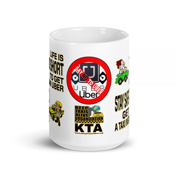 “LIFE IS TOO SHORT TO GET IN AN UBER” Premium Glossy White Mug - Image 6