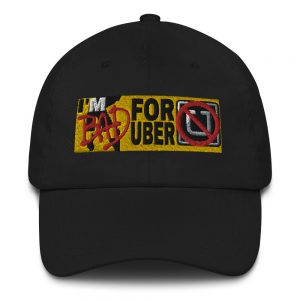 “I’M BAD FOR UBER” Embroidered Yupoong Dad Hat