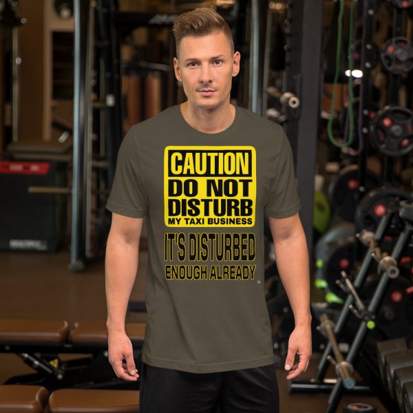 “DO NOT DISTURB MY TAXI BUSINESS” Premium Dark Color T-Shirt - Image 4