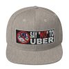 “SAY NO TO UBER - v2” Embroidered Yupoong Snapback Hat - Image 25