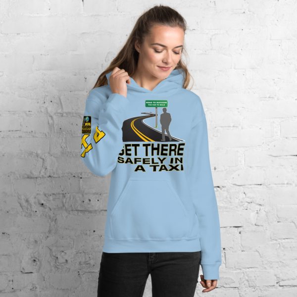 “GET THERE SAFELY IN A TAXI” Premium Soft & Heavy Blend Hoodie - Image 17