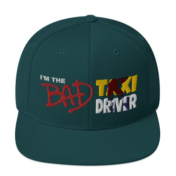 “I'M THE BAD TAXI DRIVER” Embroidered Yupoong Snapback Hat - Image 21