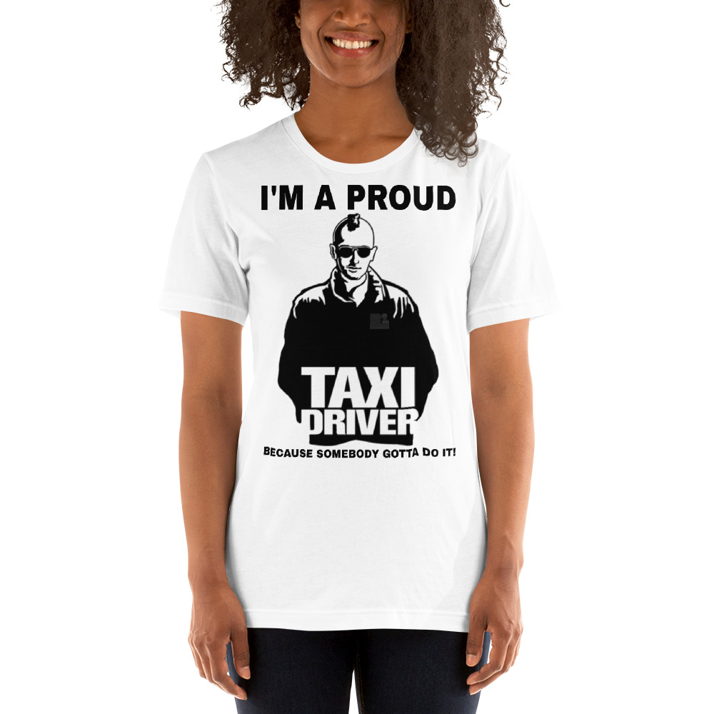 "I'M A PROUD TAXI DRIVER" Premium Bright Color T-Shirt