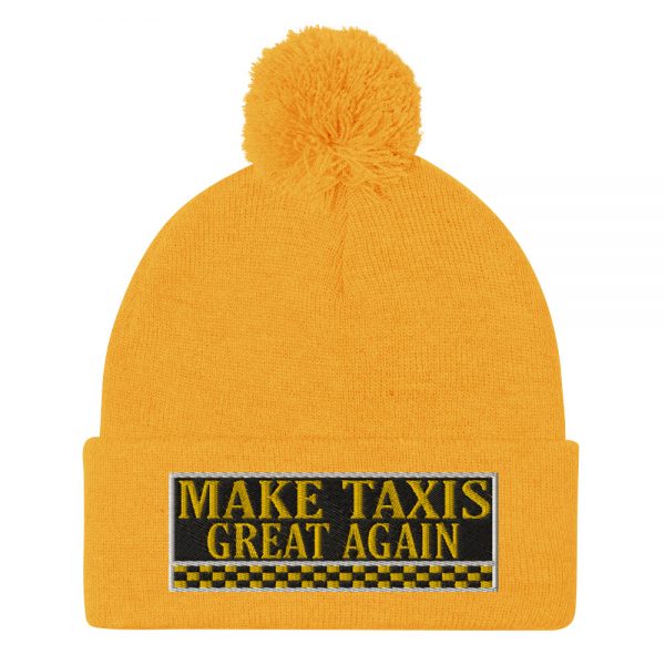“MAKE TAXIS GREAT AGAIN” Embroidered Pom-Pom Beanie - Image 14