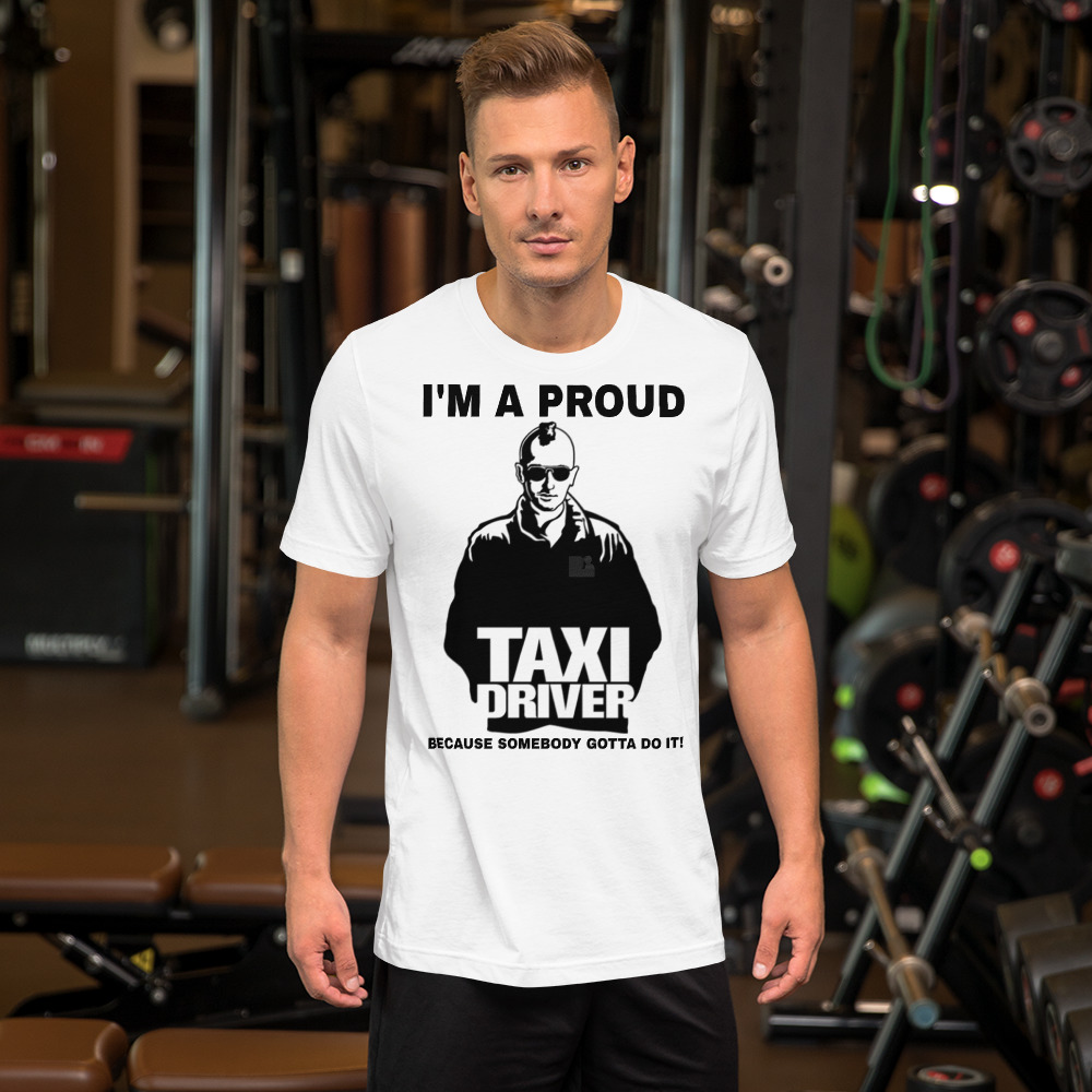 "I'M A PROUD TAXI DRIVER" Premium Bright Color T-Shirt