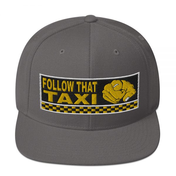 “FOLLOW THAT TAXI” Embroidered Yupoong Snapback Hat - Image 14