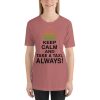 "KEEP CALM" Premium Bright Color T-Shirt - Image 4