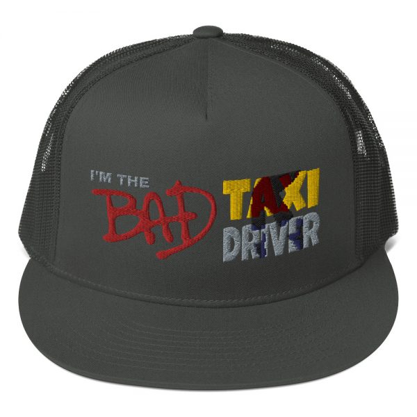“I’M THE BAD TAXI DRIVER” Embroidered Yupoong Trucker Cap - Image 3