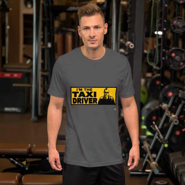 "I'M THE TAXI DRIVER" Premium Dark Color T-Shirt - Image 5