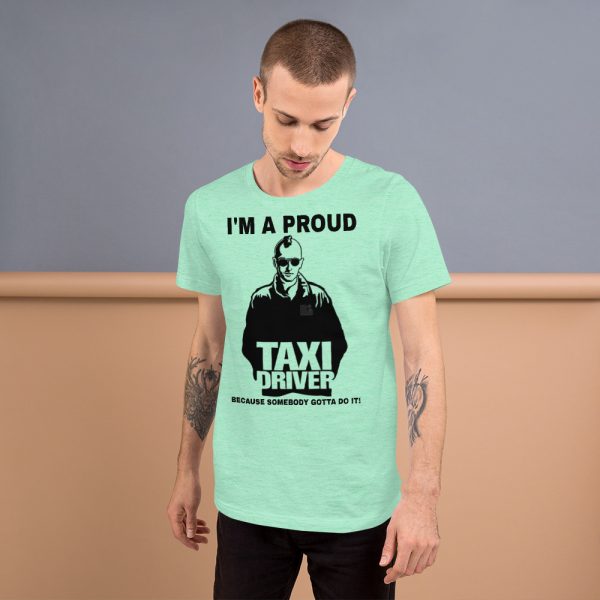 "I'M A PROUD TAXI DRIVER" Premium Bright Color T-Shirt - Image 7