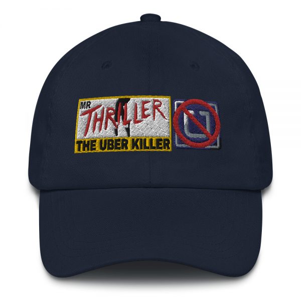 “MR. THRILLER, THE UBER KILLER” Embroidered Yupoong Dad Hat - Image 5