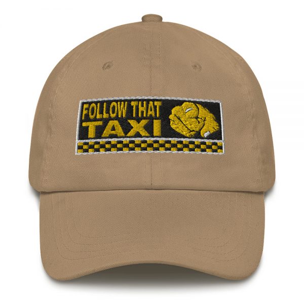 “FOLLOW THAT TAXI” Embroidered Yupoong Dad Hat - Image 10