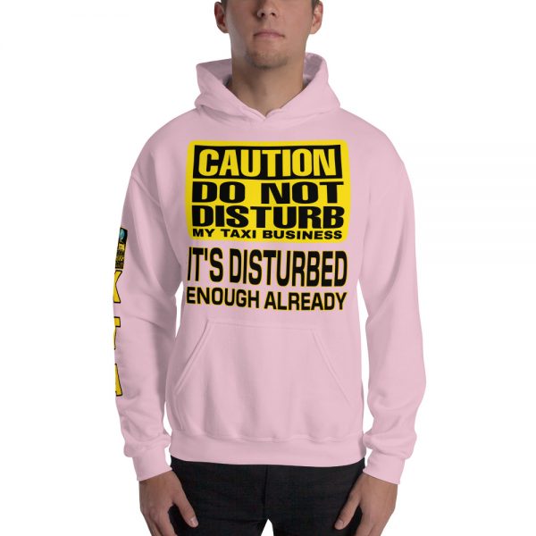 “DO NOT DISTURB MY TAXI BUSINESS” Premium Soft & Heavy Blend Hoodie - Image 28