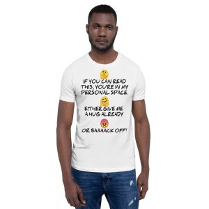 "MY PERSONAL SPACE" Premium Bright Color T-Shirt