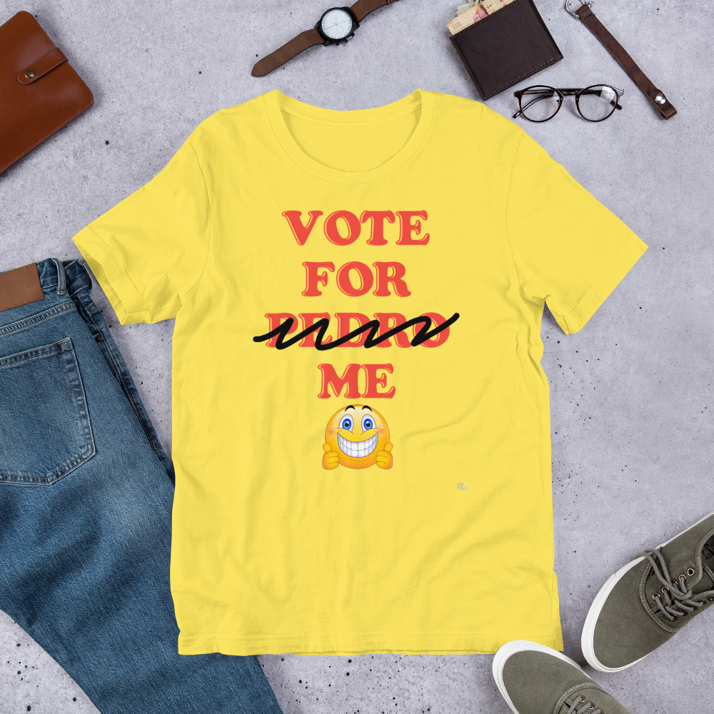 "VOTE FOR ME" Premium Bright Color T-Shirt