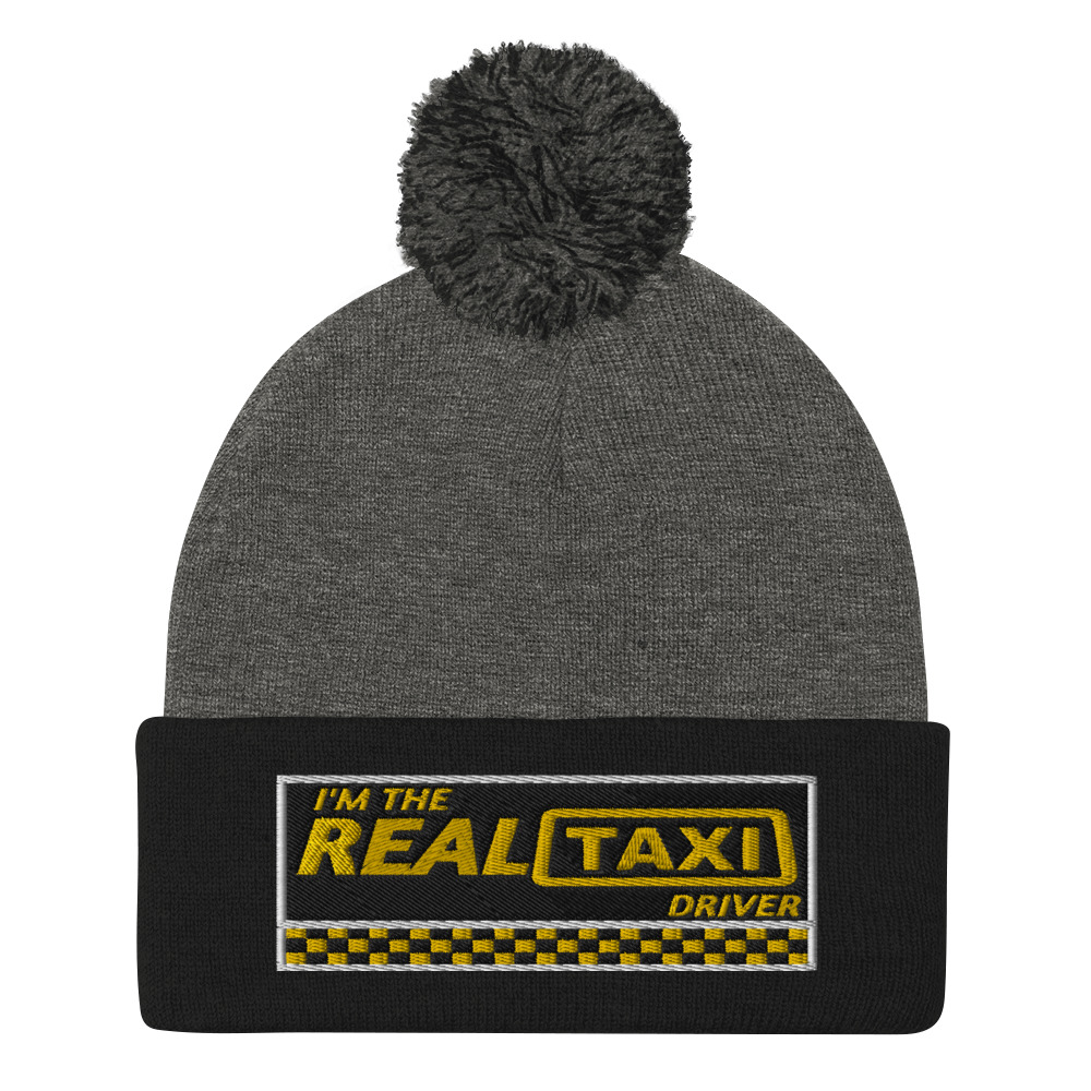 “I’M THE REAL TAXI DRIVER – v1” Embroidered Pom-Pom Beanie