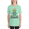 "KEEP CALM" Premium Bright Color T-Shirt - Image 8