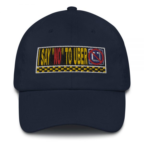 “I SAY NO TO UBER” Embroidered Yupoong Dad Hat - Image 6