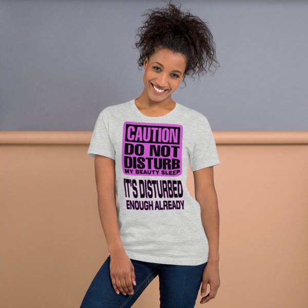 "DO NOT DISTURB MY BEAUTY SLEEP" Premium Bright Color T-Shirt - Image 3