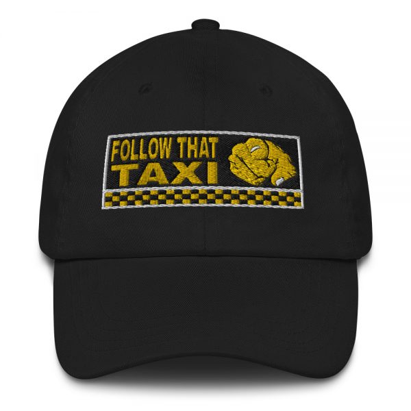 “FOLLOW THAT TAXI” Embroidered Yupoong Dad Hat - Image 2