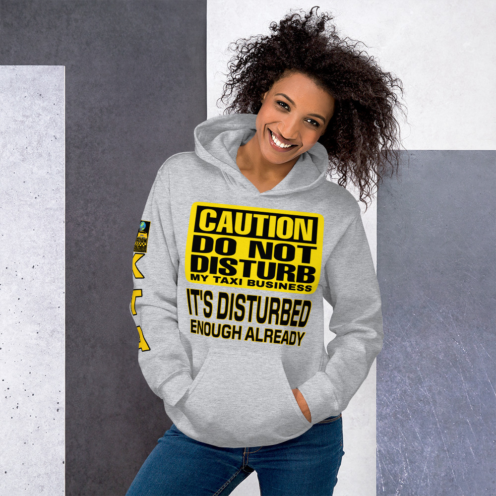 “DO NOT DISTURB MY TAXI BUSINESS” Premium Soft & Heavy Blend Hoodie