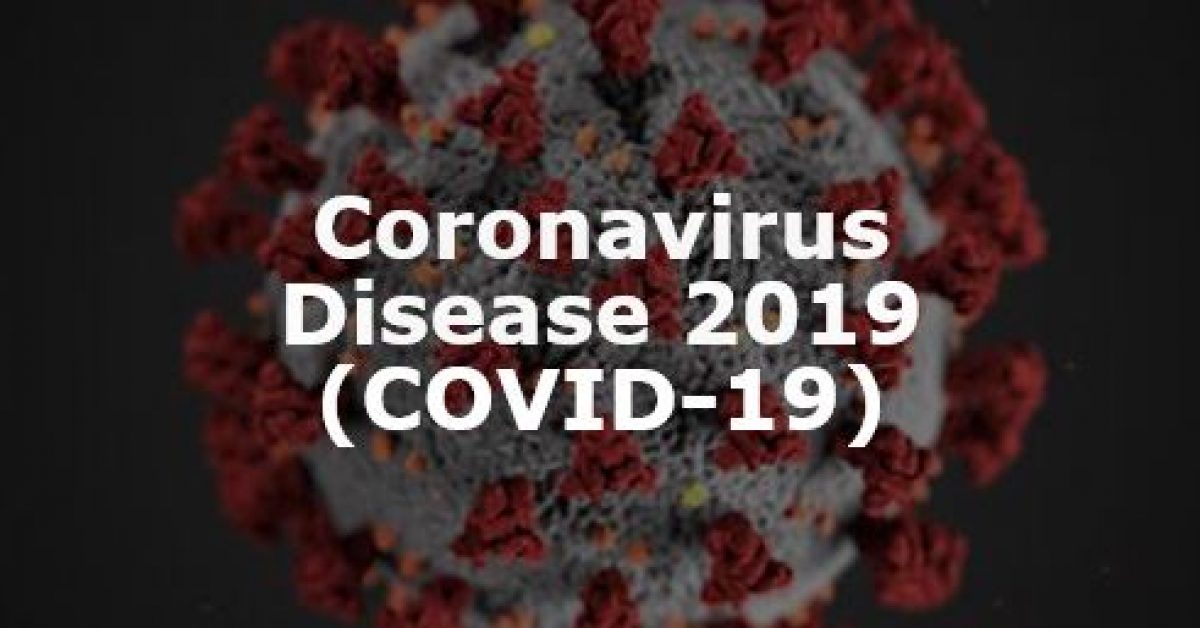 Coronavirus Disease 2019 (COVID-19)